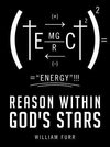 Reason Within God's Stars