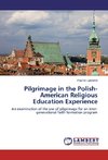 Pilgrimage in the Polish-American Religious Education Experience