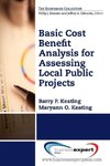 Basic Cost Benefit Analysis for Assessing Local Public Projects