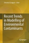 Recent Trends in Modelling of Environmental Contaminants