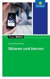 Sklaven und Herren: Textausgabe mit Materialien