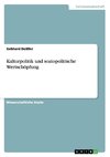 Kulturpolitik und soziopolitische Wertschöpfung