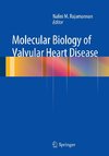 Molecular Biology of Valvular Heart Disease