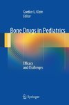 Bone Drugs in Pediatrics