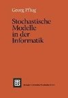 Stochastische Modelle in der Informatik