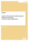 Analyse, Messung und Optimierung des Kundenwertes in der Finanzdienstleistungsbranche