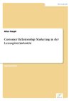 Customer Relationship Marketing in der Luxusgüterindustrie