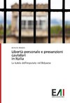 Libertà personale e presunzioni cautelari   in Italia