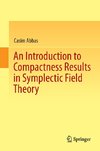 An Introduction to Compactness Results in Symplectic Field Theory