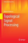 Topological Signal Processing