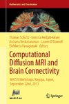 Computational Diffusion MRI and Brain Connectivity