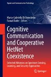 Cognitive Communication and Cooperative HetNet Coexistence