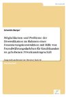 Möglichkeiten und Probleme der Diversifikation im Rahmen einer Finanzierungskonstruktion mit Hilfe von Fremdwährungsdarlehen für Kreditkunden im gehobenen Privatkundengeschäft