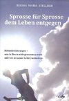 Sprosse für Sprosse dem Leben entgegen