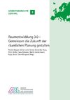 Raumentwicklung 3.0 - Gemeinsam die Zukunft der räumlichen Planung gestalten