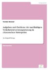 Aufgaben und Probleme der nachhaltigen Verkehrsentwicklungsplanung in chinesischen Metropolen