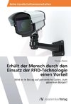 Erhält der Mensch durch den Einsatz der RFID-Technologie einen Vorteil