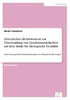 Gütezeichen als Instrument zur Überwindung von Qualitätsunsicherheit auf dem Markt für ökologische Produkte