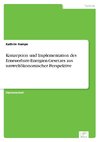 Konzeption und Implementation des Erneuerbare-Energien-Gesetzes aus umweltökonomischer Perspektive