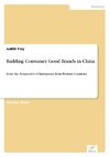 Building Consumer Good Brands in China