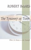 Tyranny of Time