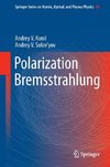 Polarization Bremsstrahlung