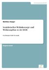 Sozialistisches Wohnkonzept und Wohnungsbau in der DDR