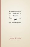 Commentary on the Greek Text of the Epistle of Paul to the Thessalonians