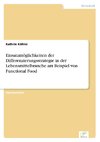 Einsatzmöglichkeiten der Differenzierungsstrategie in der Lebensmittelbranche am Beispiel von Functional Food