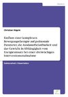 Einfluss einer komplexen Bewegungstherapie auf pulmonale Parameter, die Ausdauerbelastbarkeit und das Gewicht in Abhängigkeit vom Energieumsatz bei einer dreiwöchigen Interventionsmaßnahme