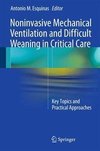 Non-Invasive Mechanical Ventilation and Difficult Weaning in Critical Care