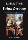 Prinz Zerbino oder die Reise nach dem guten Geschmack