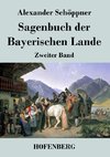 Sagenbuch der Bayerischen Lande