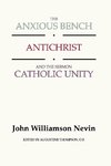 Anxious Bench, Antichrist & the Sermon Catholic Unity