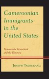 Cameroonian Immigrants in the United States