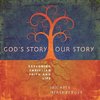 God's Story, Our Story