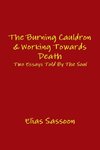 The Burning Cauldron & Working Towards Death