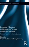 Romantic Education in Nineteenth-Century American Literature