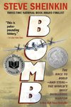 Bomb: The Race to Build--And Steal--The World's Most Dangerous Weapon