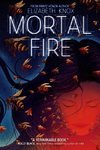 MORTAL FIRE