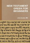 NEW TESTAMENT GREEK FOR BEGINNERS