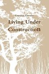 Living Under Construction