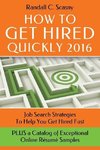 How To Get Hired Quickly