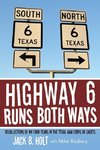 Highway 6 Runs Both Ways