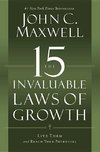 The 15 Invaluable Laws of Growth