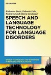 Speech and Language Technology for Language Disorders