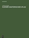 Kleiner Anatomischer Atlas