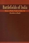 BATTLEFIELDS OF INDIA - HISTORY