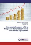 Economic Impacts of the Proposed Bangladesh-India Free Trade Agreement