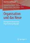 Organisation und das Neue